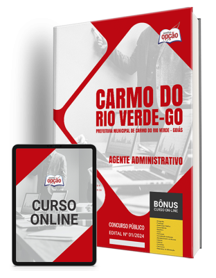 Apostila Prefeitura de Carmo do Rio Verde - GO  - Agente Administrativo