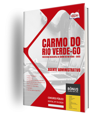 Apostila Prefeitura de Carmo do Rio Verde - GO 2024 - Agente Administrativo