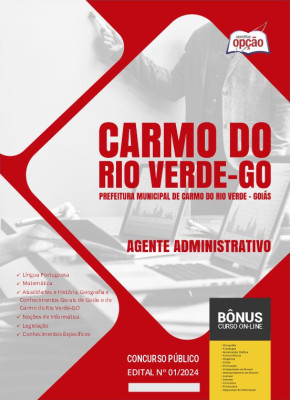 Apostila Prefeitura de Carmo do Rio Verde - GO 2024 - Agente Administrativo