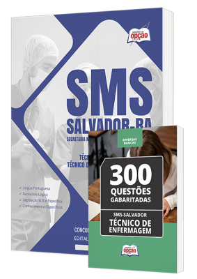 Combo SMS Salvador - Técnico de Enfermagem (SMS) e Técnico de Enfermagem - PSF (SMS)