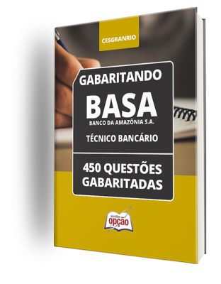 Caderno BASA - Técnico Bancário - 450 Questões Gabaritadas