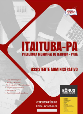 Apostila Prefeitura de Itaituba - PA 2024 - Assistente Administrativo