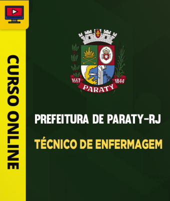 Curso Prefeitura de Paraty-RJ - Técnico de Enfermagem