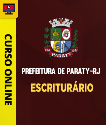 Curso Prefeitura de Paraty-RJ - Escriturário