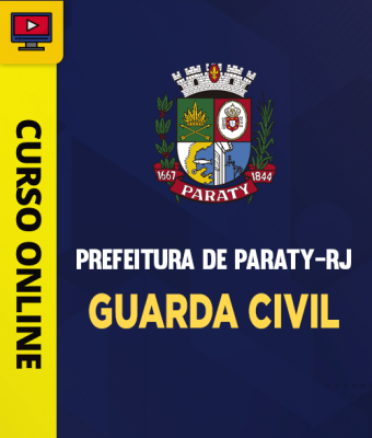 Curso Prefeitura de Paraty-RJ - Guarda Civil