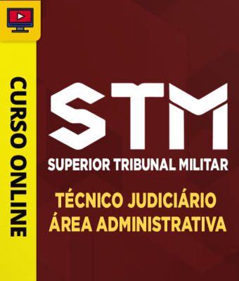 Curso STM - Técnico Judiciário - Área Administrativa