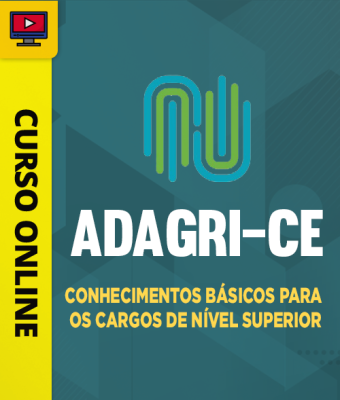 Curso ADAGRI - CE - Conhecimentos Básicos para os Cargos de Nível Superior