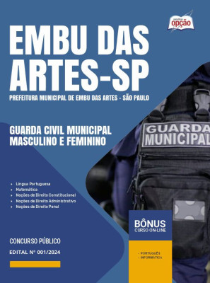 Apostila Prefeitura de Embu das Artes - SP em PDF - Guarda Civil Municipal Masculino e Feminino 2024