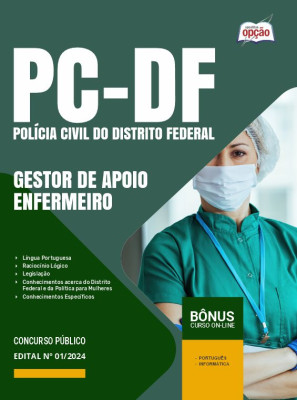 Apostila PCDF 2024 - Gestor de Apoio às Atividades Policiais Civis – Especialidade: Enfermeiro