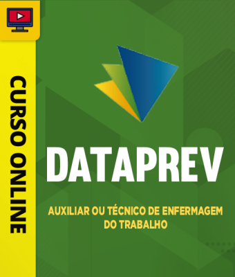 Curso DATAPREV - Auxiliar ou Técnico de Enfermagem do Trabalho