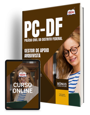 Apostila PCDF 2024 - Gestor de Apoio às Atividades Policiais Civis – Especialidade: Arquivista