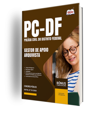 Apostila PCDF  - Gestor de Apoio às Atividades Policiais Civis – Especialidade: Arquivista