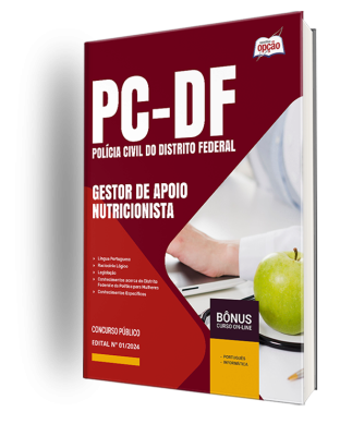 Apostila PCDF  - Gestor de Apoio às Atividades Policiais Civis – Especialidade: Nutricionista