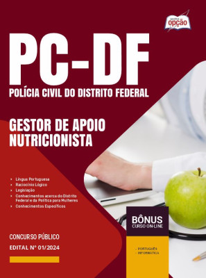 Apostila PCDF  - Gestor de Apoio às Atividades Policiais Civis – Especialidade: Nutricionista