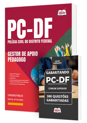 Combo PCDF - Gestor de Apoio às Atividades Policiais Civis - Especialidade: Pedagogo