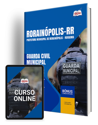 Apostila Prefeitura de Rorainópolis - RR 2024 - Guarda Civil Municipal