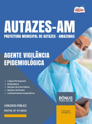 Apostila Prefeitura de Autazes - AM 2024 - Agente Vigilância Epidemiológica