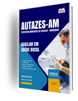 Apostila Prefeitura de Autazes - AM 2024 - Auxiliar em Saúde Bucal