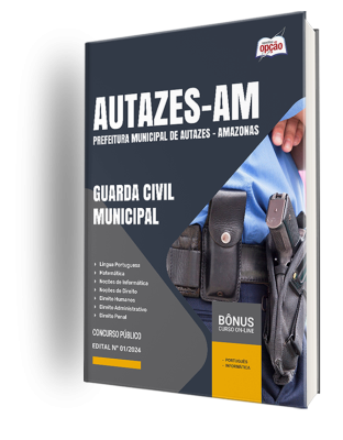 Apostila Prefeitura de Autazes - AM 2024 - Guarda Civil Municipal