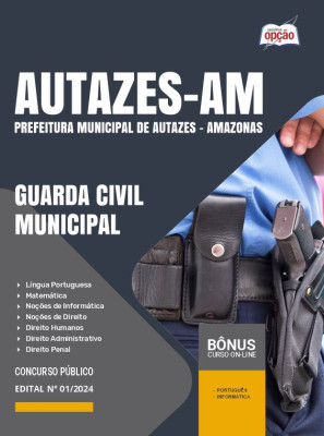 Apostila Prefeitura de Autazes - AM 2024 - Guarda Civil Municipal