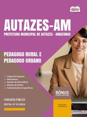 Apostila Prefeitura de Autazes - AM 2024 - Pedagogo Rural e Pedagogo Urbano