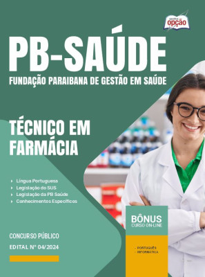 Apostila PB Saúde 2024 - Técnico em Farmácia