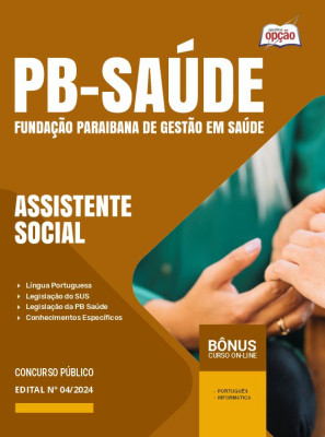 Apostila PB Saúde 2024 - Assistente Social