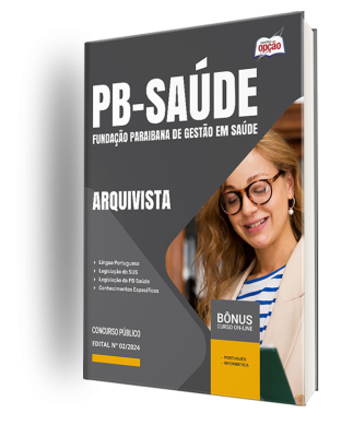 Apostila PB Saúde 2024 - Arquivista