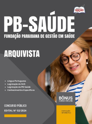 Apostila PB Saúde 2024 - Arquivista