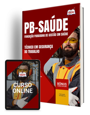 Apostila PB Saúde 2024 - Técnico em Segurança do Trabalho