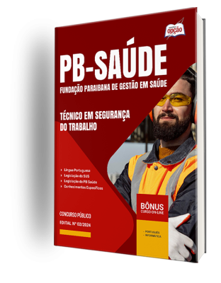 Apostila PB Saúde 2024 - Técnico em Segurança do Trabalho