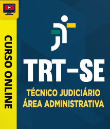 TRT-SE-TECNICO-JUD-ADM-CUR202402112