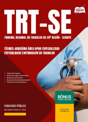 Apostila TRT-SE 2024 - Técnico Judiciário - Área Apoio Especializado - Especialidade: Enfermagem do Trabalho