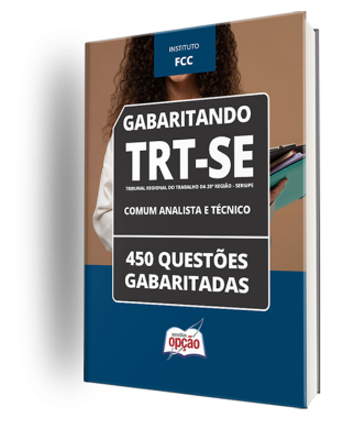 Caderno TRT-SE - Comum Analista e Técnico - 450 Questões Gabaritadas