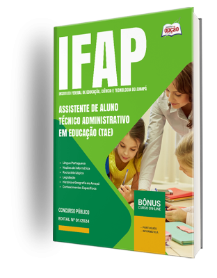 Apostila IFAP 2024 - Assistente de Aluno - Técnico Administrativo em Educação (TAE)