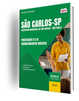 Apostila Prefeitura de São Carlos - SP 2024 - Professor II e III - Conhecimentos Básicos