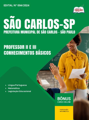 Apostila Prefeitura de São Carlos - SP 2024 - Professor II e III - Conhecimentos Básicos