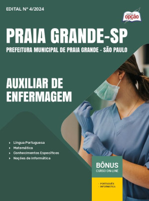 Apostila Prefeitura de Praia Grande - SP 2024 - Auxiliar de Enfermagem