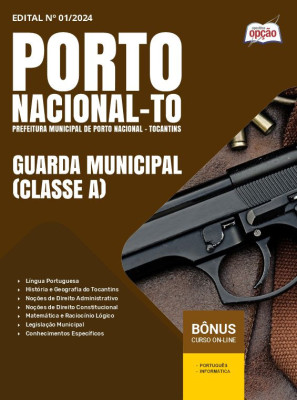 Apostila Prefeitura de Porto Nacional - TO em PDF - Guarda Municipal (Classe A) 2024