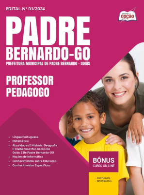 Apostila Prefeitura de Padre Bernardo - GO 2024 - Professor - Pedagogo