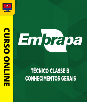 Curso Embrapa - Técnico Classe B - Conhecimentos Gerais