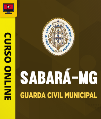 Curso Prefeitura de Sabará-MG - Guarda Civil Municipal 