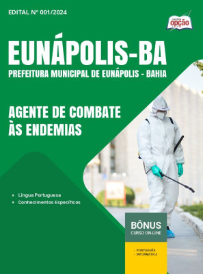 Apostila Prefeitura de Eunápolis - BA 2024 - Agente de Combate às Endemias