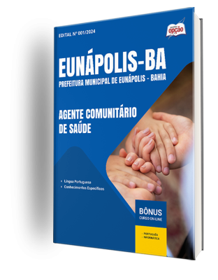 Apostila Prefeitura de Eunápolis - BA 2024 - Agente Comunitário de Saúde