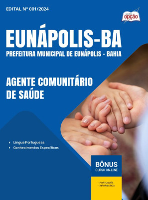 Apostila Prefeitura de Eunápolis - BA 2024 - Agente Comunitário de Saúde