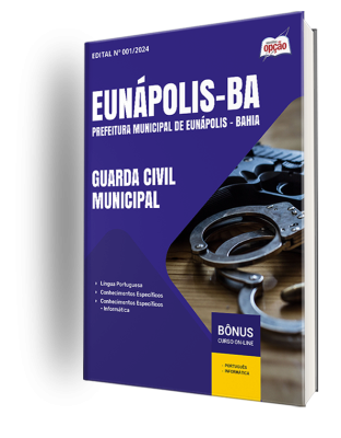 Apostila Prefeitura de Eunápolis - BA 2024 - Guarda Civil Municipal