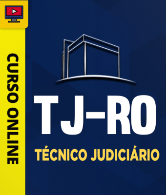 Curso TJ-RO - Técnico Judiciário