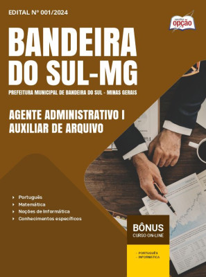 Apostila Prefeitura de Bandeira do Sul - MG 2024 -  Agente Administrativo I - Auxiliar de Arquivo