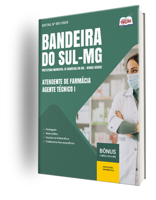 Apostila Prefeitura de Bandeira do Sul - MG 2024 - Atendente de Farmácia - Agente Técnico I