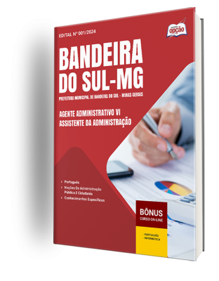 Apostila Prefeitura de Bandeira do Sul - MG 2024 - Agente Administrativo VI - Assistente da Administração